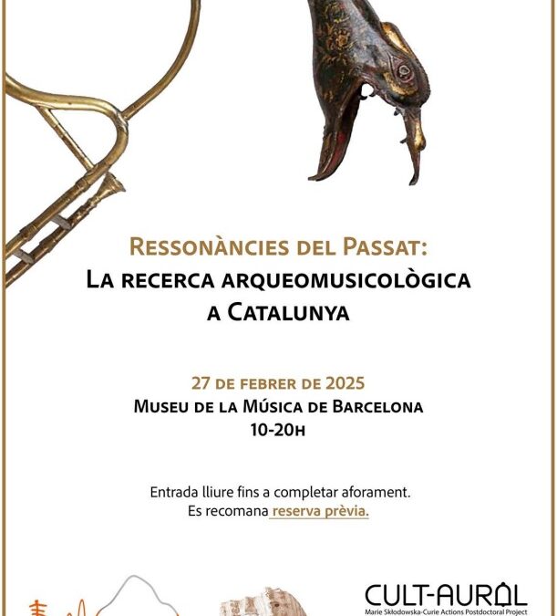 The Conference Resonances of the Past: Archaeomusicological Research in Catalonia